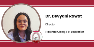 Nalanda College of Education, Director: Dr. Devyani  Rawat Interview